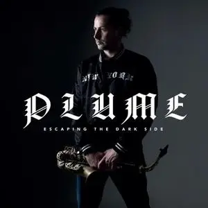 Plume - Escaping the Dark Side (2019) [Official Digital Download]