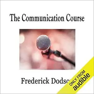 The Communication Course [Audiobook]