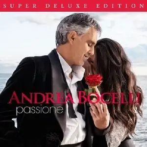 Andrea Bocelli - Passione (Super Deluxe Edition) (2013)