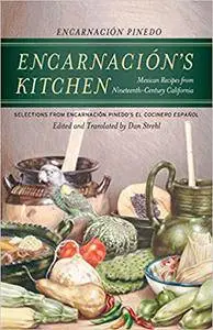 Encarnación’s Kitchen: Mexican Recipes from Nineteenth-Century California (Repost)
