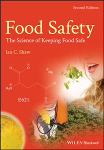 Food Safety : The Science of Keeping Food Safe, Second Edition