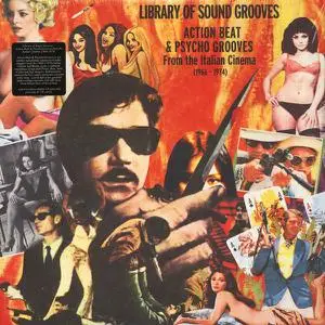 VA - Library Of Sound Grooves: Action Beat & Psycho Grooves From The Italian Cinema (1966-1974) (2015)