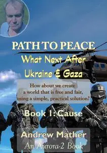 Path To Peace: What Next After Ukraine & Gaza