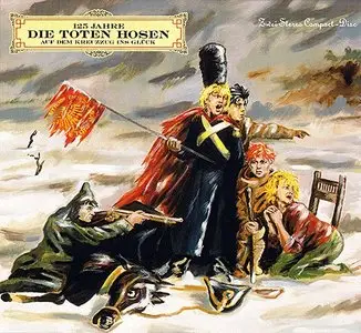 Die Toten Hosen - 125 Jahre die Toten Hosen: Auf dem Kreuzzug ins Glück (2CD, 1990/2007)