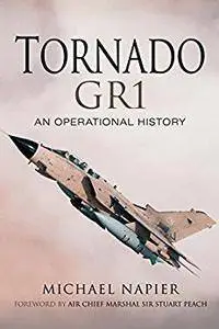 Tornado GR1: An Operational History