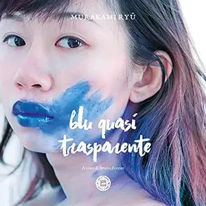 «Blu quasi trasparente» by Ryū Murakami