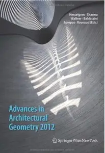 Advances in Architectural Geometry 2012 (repost)