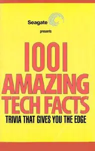 1001 Amazing Tech Facts Trivia that gives you the edge