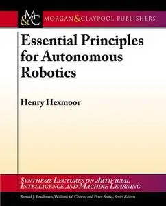 Essential Principles for Autonomous Robotics