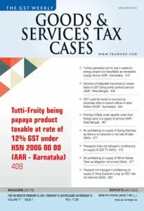 Goods & Services Tax Cases - February 12, 2019