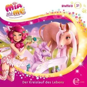 «Mia and me - Folge 31: Die Nacht wird zum Tag / Der Kreislauf des Lebens» by Andreas Lück