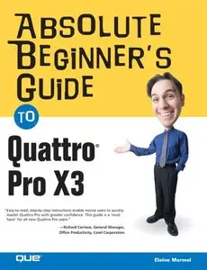 Absolute Beginner's Guide to Quattro Pro X3 [Repost]