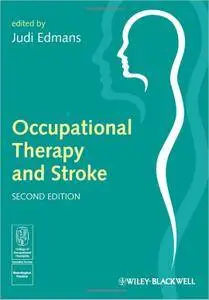 Occupational Therapy and Stroke, 2nd edition (repost)