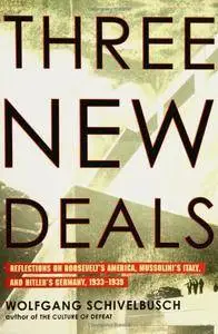 Three New Deals: Reflections on Roosevelt’s America, Mussolini’s Italy, and Hitler’s Germany, 1933-1939 (repost)