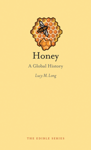 Honey : A Global History