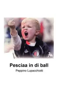 Pesciaa in di ball