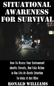 Situational Awareness For Survival