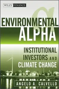 Environmental Alpha: Institutional Investors and Climate Change