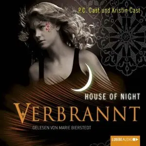 P.C. Cast & Kristin Cast - House Of Night - Band 7 - Verbrannt (Re-Upload)
