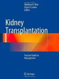 Kidney Transplantation: Practical Guide to Management (Repost)