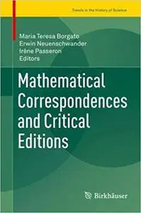 Mathematical Correspondences and Critical Editions (repost)