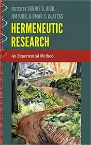 Hermeneutic Research: An Experiential Method