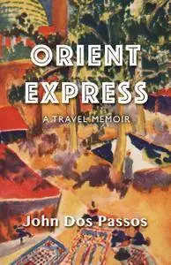 Orient Express: A Travel Memoir