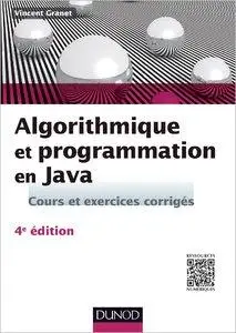Algorithmique et programmation en Java - Cours et exercices corrigés (repost)