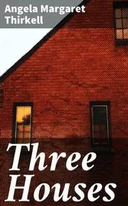 «Three Houses» by Angela Thirkell