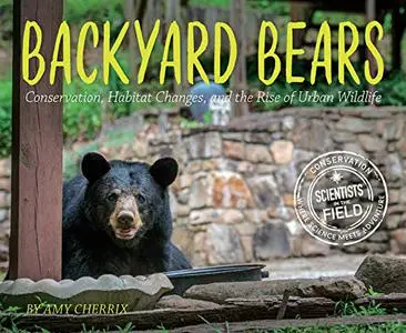 Backyard Bears: Conservation, Habitat Changes, and the Rise of Urban Wildlife (Repost)
