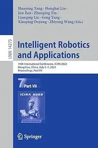 Intelligent Robotics and Applications: 16th International Conference, ICIRA 2023, Part VII