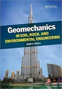 Geomechanics in Soil, Rock, and Environmental Engineering