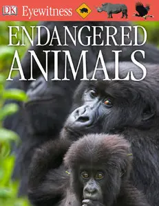 DK Eyewitness Books: Endangered Animals by Ben Hoare [Repost] 