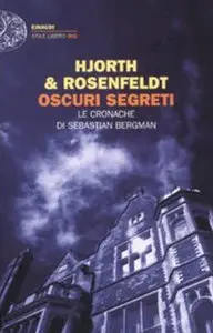 Michael Hjorth, Hans Rosenfeldt - Oscuri segreti, Le cronache di Sebastian Bergman