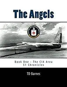 The Angels: Book One - The CIA Area 51 Chronicles