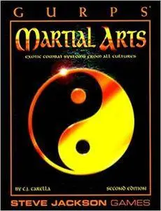 GURPS Martial Arts: Exotic Combat Systems from All Cultures (Repost)
