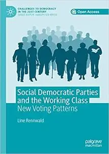 Social Democratic Parties and the Working Class: New Voting Patterns