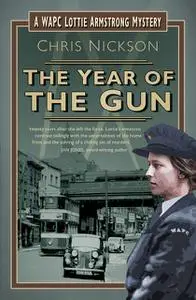 «The Year of the Gun» by Chris Nickson