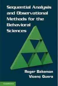 Sequential Analysis and Observational Methods for the Behavioral Sciences