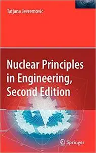 Nuclear Principles in Engineering Ed 2