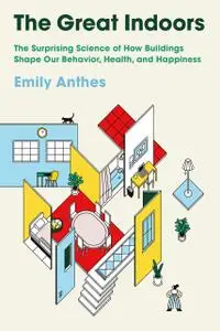 The Great Indoors by Emily Anthes 007958d7 medium