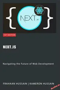 Next.js: Navigating the Future of Web Development
