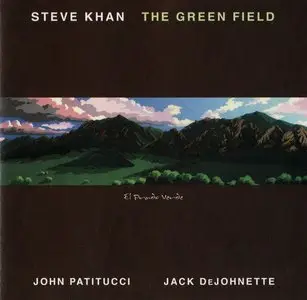 Steve Khan - The Green Field (2005) {TC-4044 2}