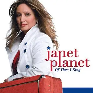 Janet Planet - Of Thee I Sing (2009)