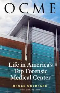 OCME: Life in America's Top Forensic Medical Center