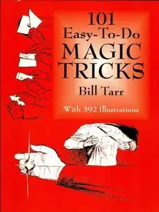 101 Easy-to-Do Magic Tricks (repost)