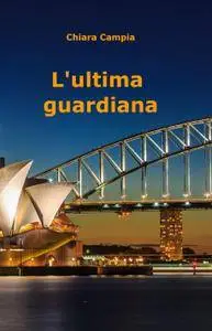 L’ultima guardiana