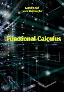 "Functional Calculus" ed. by Kamal Shah, Baver Okutmuştur