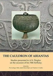 The Cauldron of Ariantas (Black Sea Studies)