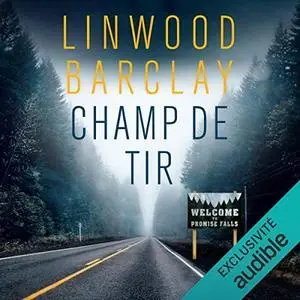 Linwood Barclay, "Champ de tir"
